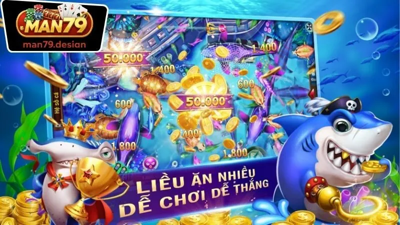 Chiến lược và mẹo để thắng lớn ở trong Bắn Cá Man79